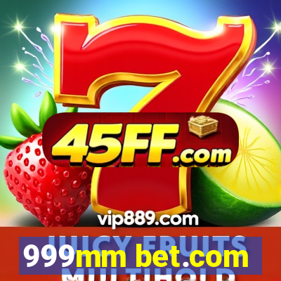 999mm bet.com